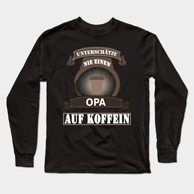 Opa Rente Kaffee Geschenk Vater Koffein Long Sleeve T-Shirt by FindYourFavouriteDesign